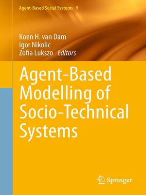 cover image of Agent-Based Modelling of Socio-Technical Systems